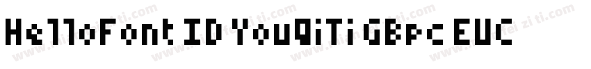 HelloFont ID YouQiTi GBpc EUC H字体转换